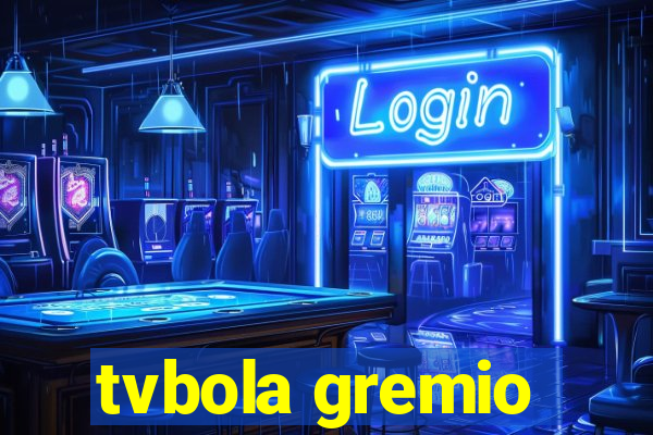 tvbola gremio